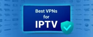 vpn iptv wm 2026